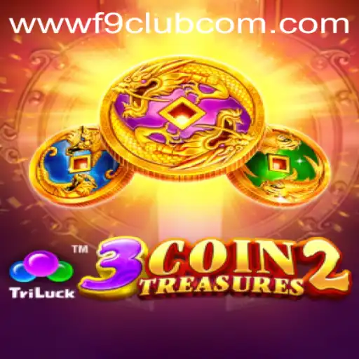 Exploring the Excitement of 3CoinTreasures2: From Gameplay to F9CLUB Login