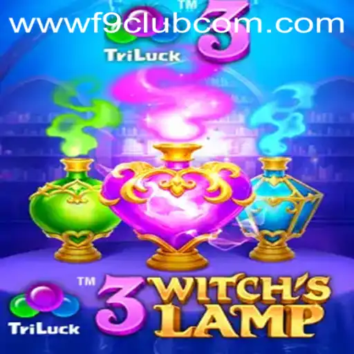 Exploring the Enchanting World of 3WitchsLamp and F9CLUB Login