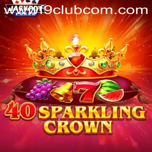 Exploring 40SparklingCrown: A Comprehensive Guide to the Game and F9CLUB Login