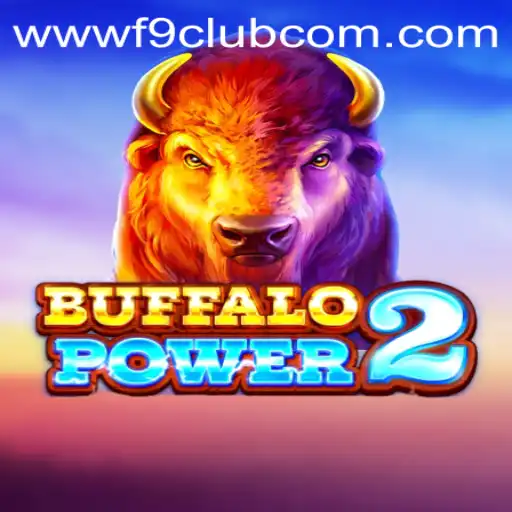 BuffaloPower2: A Captivating Adventure with F9CLUB Login