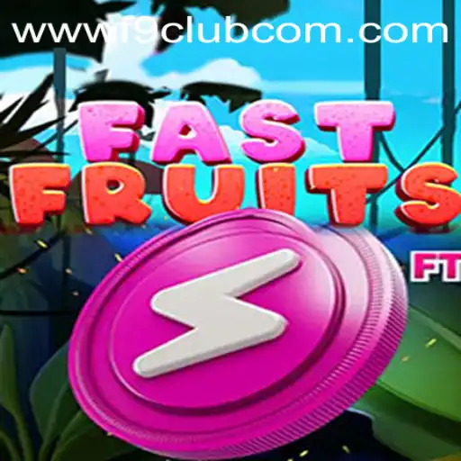 FastFruits: The Ultimate Gaming Experience with F9CLUB Login