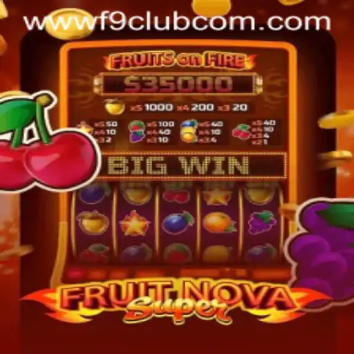 FruitNovaSuper: Unveiling the Exciting World of F9CLUB Login