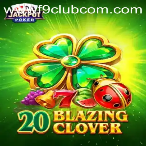 Unveiling the Exciting World of 20BlazingClover and F9CLUB Login