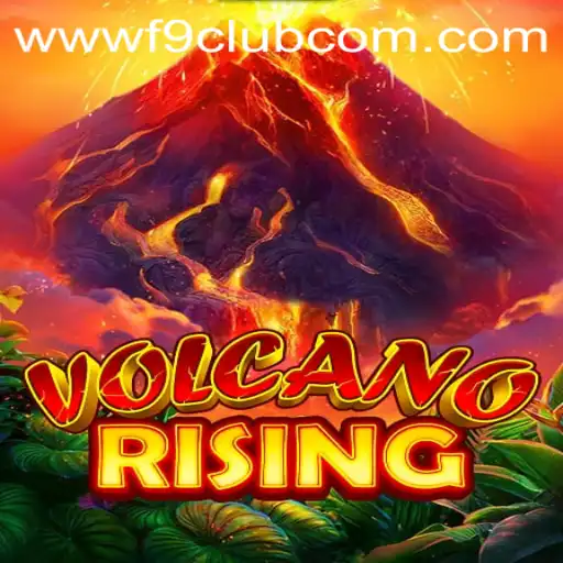 VolcanoRising: The Thrilling Adventure of F9CLUB Login