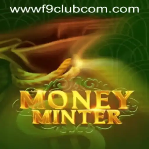 Exploring MoneyMinter: A Riveting Game Experience with F9CLUB Login